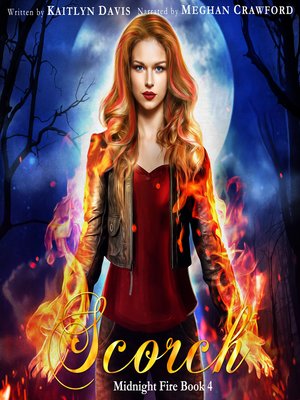 cover image of Scorch (Midnight Fire Book 4)